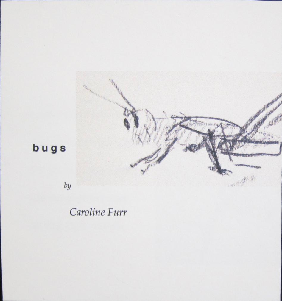 Bugs a small book by Caroline Furr Bugs a small book by Caroline Furr