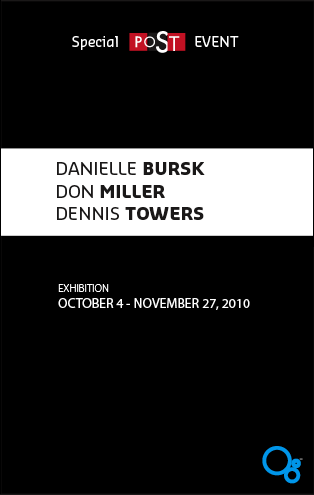 exhibition : Danielle Bursk, Don Miller, and Dennis Towers