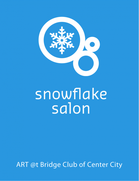 snowflake salon : biennual winter invitational 2012 at Bridge Club of Center City.