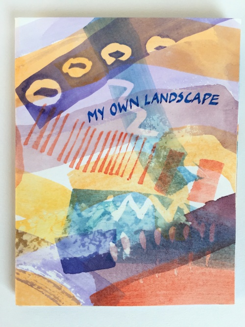 My Own Landscape by Jacqueline Unanue